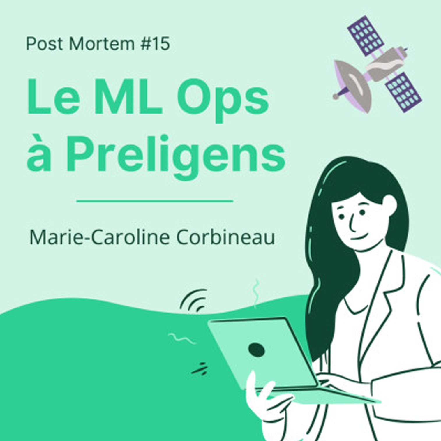 ML Ops to accelerate innovation, from R&D to production, Post Mortem Podcast [FR]