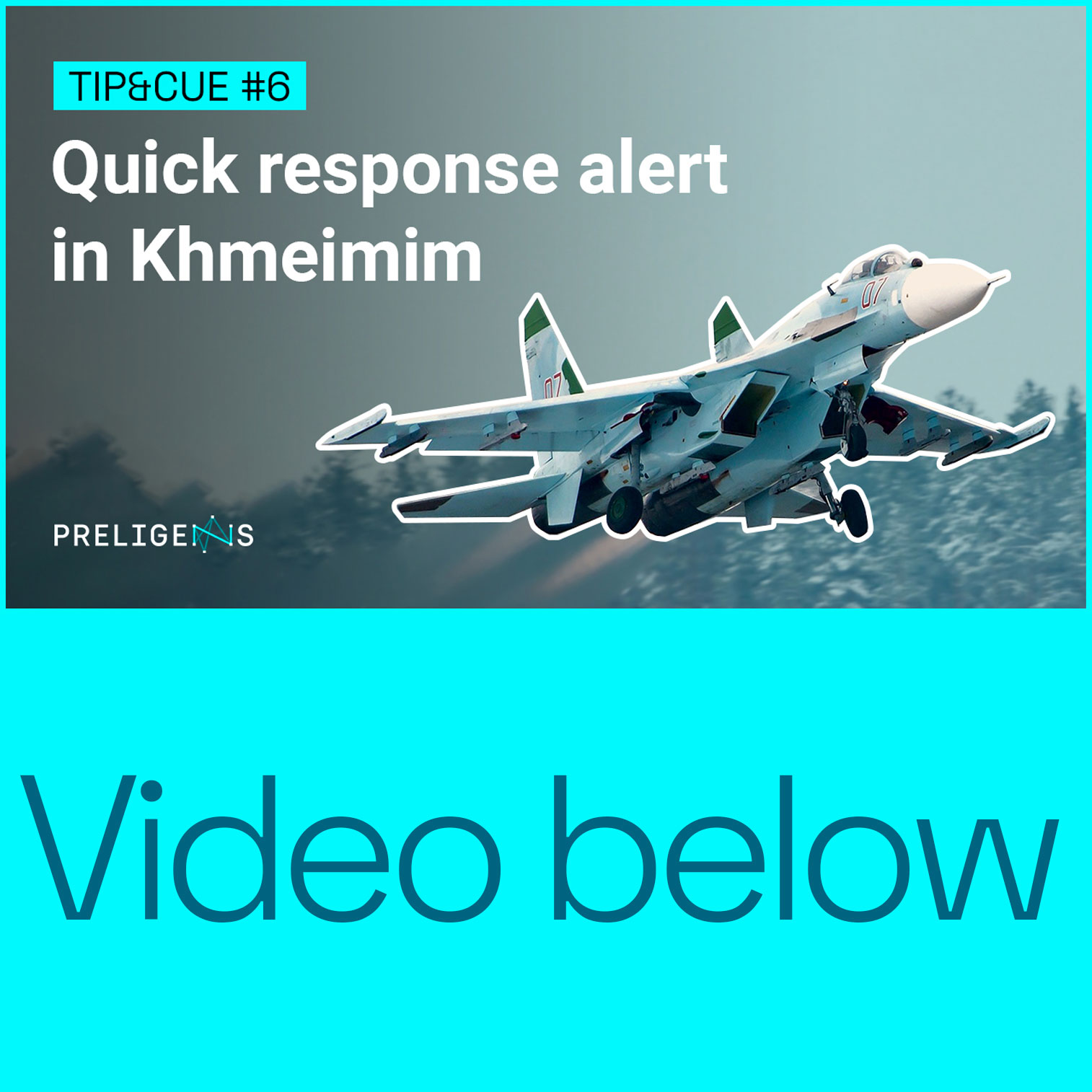 Tip&Cue Episode #6 - Alerte de réponse rapide à l'aérodrome de Khmeimim